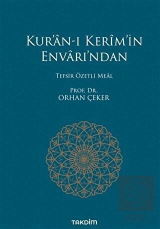 Kur'an-ı Kerim'in Envarı'ndan - Tefsir Özetli Meal