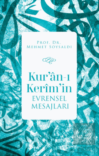 Kur'an-ı Kerim'in Evrensel Mesajları