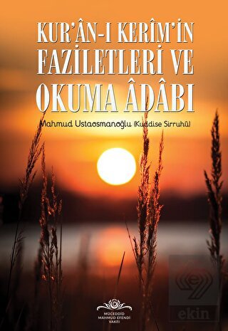 Kur\'an-ı Kerim\'in Faziletleri ve Okuma Adabı