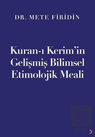 Kuran-ı Kerim'in Gelişmiş Bilimsel Etimolojik Meal