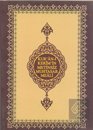 Kur'an-ı Kerim'in Metinsiz Muhtasar Meali
