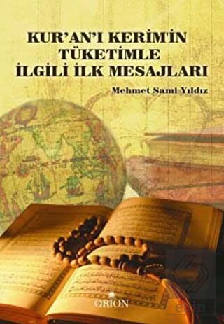 Kur\'an- ı Kerim\'in Tüketimle İlgili İlk Mesajları