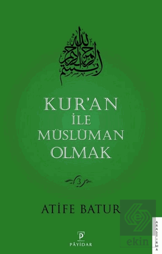 Kur\'an İle Müslüman Olmak 3