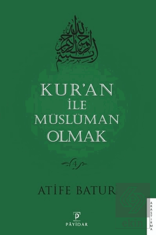 Kur\'an İle Müslüman Olmak 4
