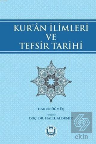 Kur\'an İlimleri ve Tefsir Tarihi