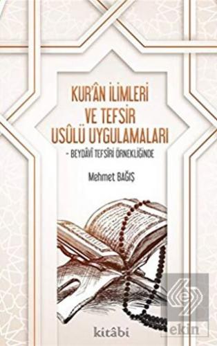 Kur'an İlimleri ve Tefsir Usulü Uygulamaları