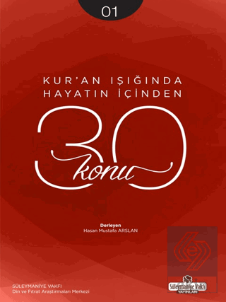 Kur\'an Işığında Hayatın İçinden 30 Konu 1. Kitap
