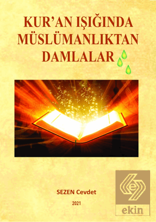 Kuran Işığında Müslümanlıktan Damlalar