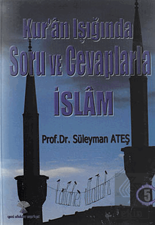 Kur'an Işığında Soru ve Cevaplarla İslam Cilt: 5