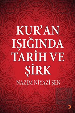 Kur\'an Işığında Tarih ve Şirk
