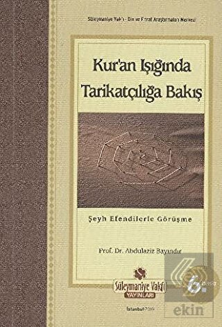 Kur'an Işığında Tarikatçılığa Bakış