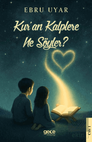 Kuran Kalplere Ne Söyler? 1