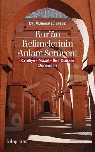 Kur\'an Kelimelerinin Anlam Serüveni