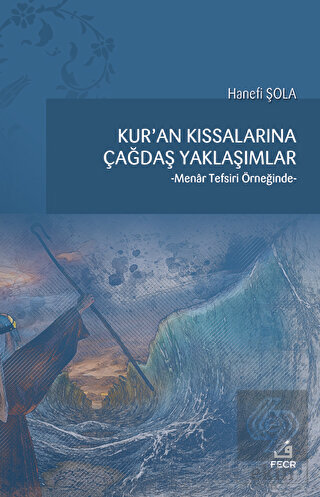 Kur'an Kıssalarına Çağdaş Yaklaşımlar