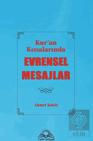 Kur'an Kıssalarında Evrensel Mesajlar