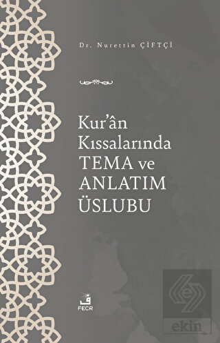 Kur'an Kıssalarında Tema ve Anlatım Üslubu
