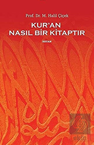 Kur\'an Nasıl Bir Kitaptır