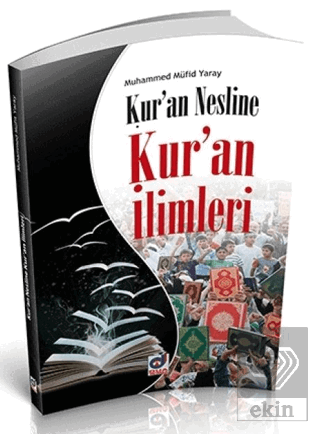 Kur\'an Nesline Kur\'an İlimleri
