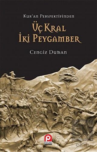 Kur\'an Perspektifinden Üç Kral İki Peygamber