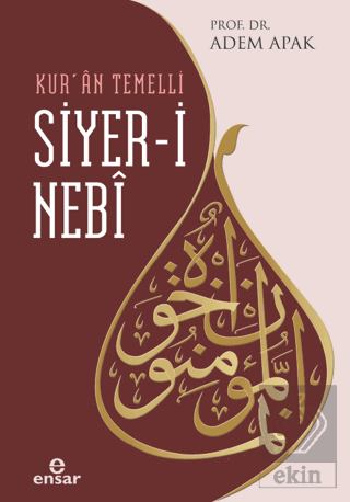 Kur'an Temelli Siyer-i Nebi
