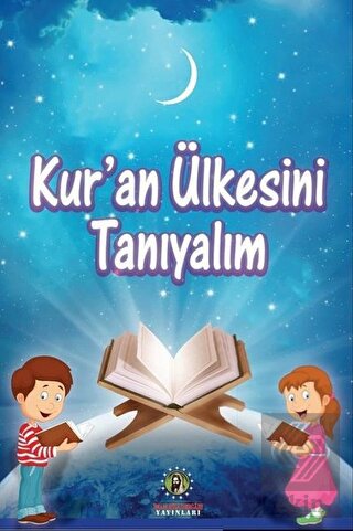 Kur\'an Ülkesini Tanıyalım