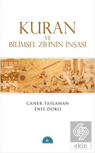 Kuran ve Bilimsel Zihnin İnşası