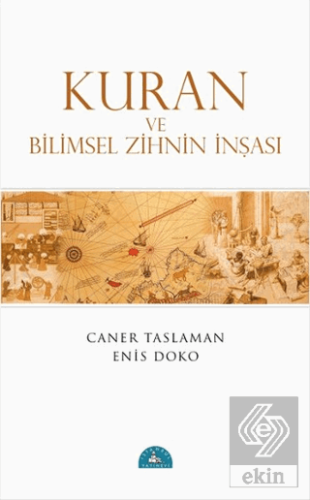 Kuran ve Bilimsel Zihnin İnşası