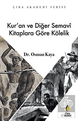 Kur'an ve Diğer Semavi Kitaplara Göre Kölelik