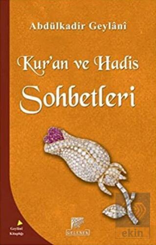 Kur\'an ve Hadis Sohbetleri
