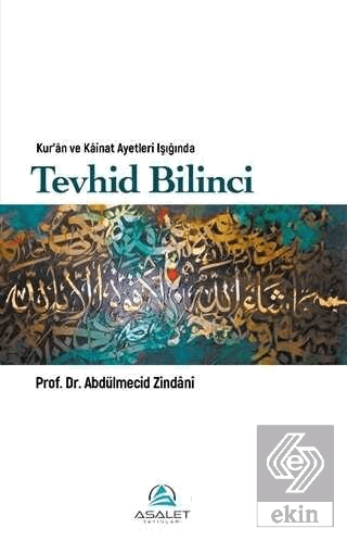 Kur'an ve Kainat Ayetleri Işığında Tevhid Bilinci