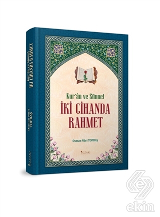 Kur'an ve Sünnet İki Cihanda Rahmet
