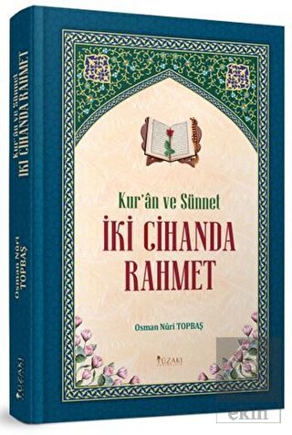 Kur'an ve Sünnet İki Cihanda Rahmet
