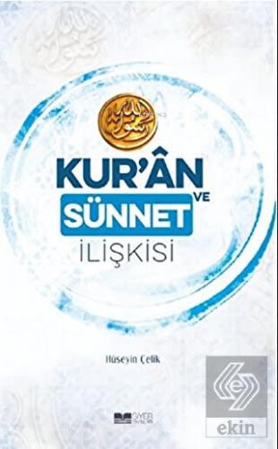 Kur'an ve Sünnet İlişkisi