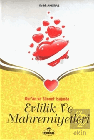 Kur'an ve Sünnet Işığında Evlilik ve Mahremiyetler