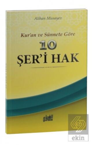 Kur'an ve sünnete Göre 10 Şer'i Hak