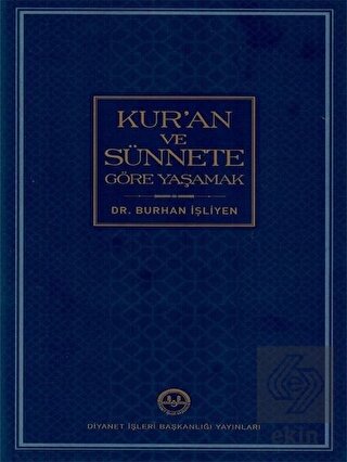 Kur'an ve Sünnete Göre Yaşamak