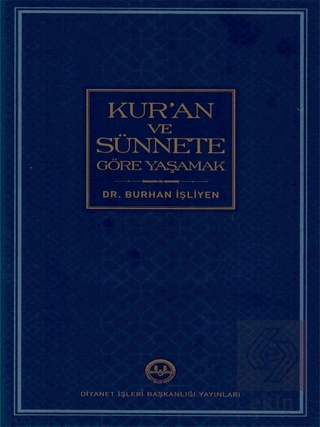Kur'an ve Sünnete Göre Yaşamak