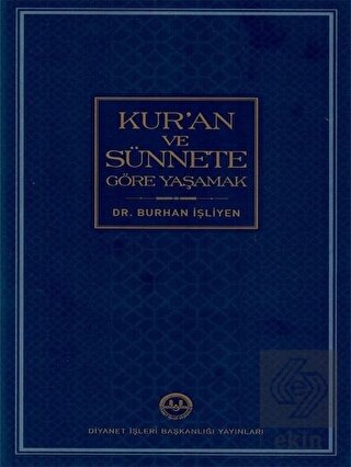 Kur'an ve Sünnete Göre Yaşamak