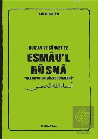 Kur\'an ve Sünnet\'te Esmau\'l Hüsna