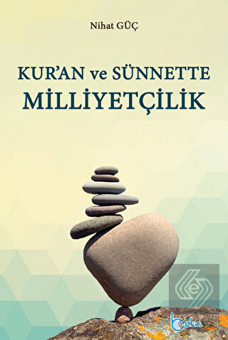 Kur\'an ve Sünnette Milliyetçilik