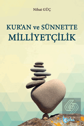 Kur\'an ve Sünnette Milliyetçilik