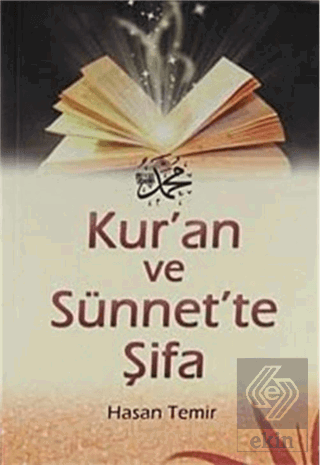 Kur\'an ve Sünnet\'te Şifa