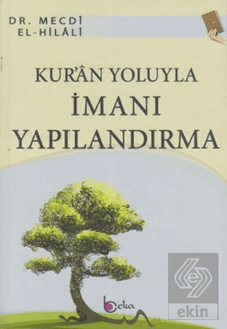 Kur'an Yoluyla İmanı Yapılandırma