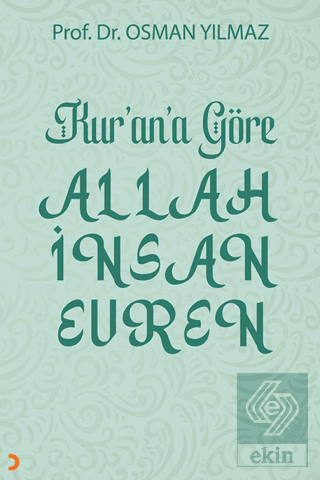 Kur'an'a Göre Allah İnsan Evren