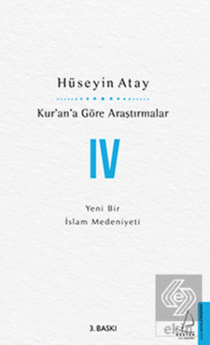 Kur'an'a Göre Araştırmalar 4