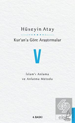 Kur'an'a Göre Araştırmalar 5