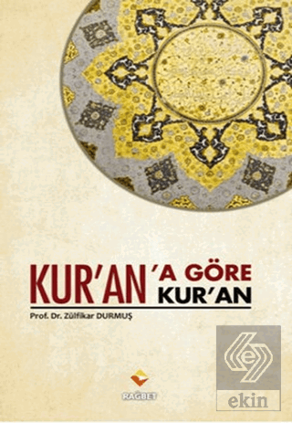 Kur\'an\'a Göre Kur\'an