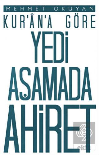 Kur\'an\'a Göre Yedi Aşamada Ahiret