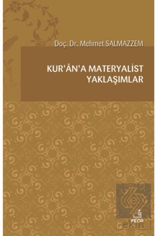 Kur\'an\'a Materyalist Yaklaşımlar