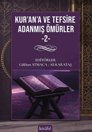 Kurana ve Tefsire Adanmış Ömürler 2